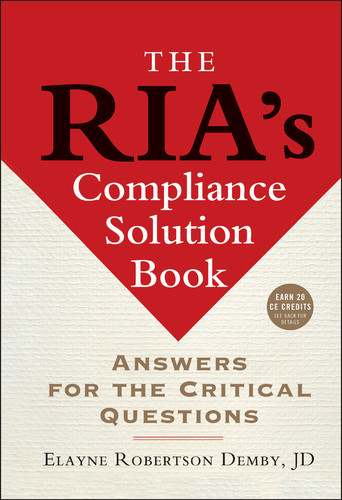 The RIA's Compliance Solution Book: Answers for the Critical Questions (Bloomberg Financial) book cover by Elayne Robertson Demby