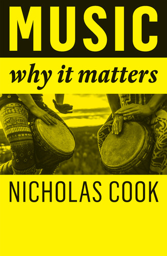 Music: Why It Matters book cover by Nicholas Cook