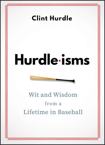 Hurdle-isms: Wit and Wisdom from a Lifetime in Baseball book cover by Clint Hurdle