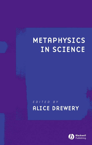 Metaphysics in Science (Ratio Special Issues) book cover by 