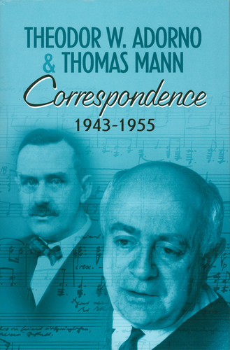 Correspondence 1943-1955 book cover by Theodor W. Adorno, Thomas Mann