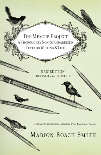 The Memoir Project: A Thoroughly Non-Standardized Text for Writing & Life book cover by Marion Roach Smith