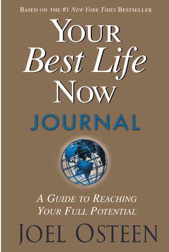 Your Best Life Now Journal: A Guide to Reaching Your Full Potential book cover by Joel Osteen