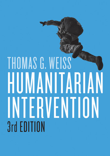 Humanitarian Intervention (War and Conflict in the Modern World) book cover by Thomas G. Weiss