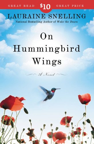 On Hummingbird Wings: A Novel book cover by Lauraine Snelling