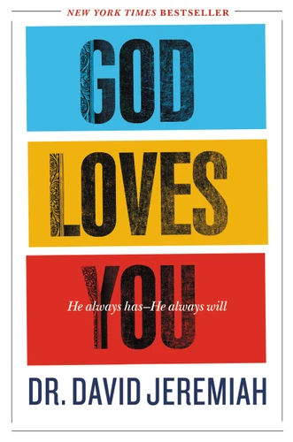 God Loves You: He Always Has--He Always Will book cover by Dr. David Jeremiah