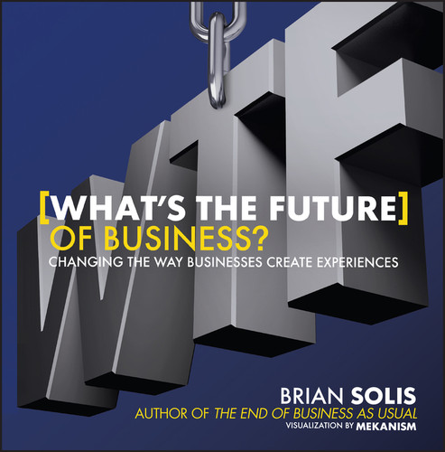 WTF?: What's the Future of Business?: Changing the Way Businesses Create Experiences book cover by Brian Solis