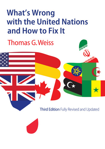 What's Wrong with the United Nations and How to Fix It (What's Wrong?) book cover by Thomas G. Weiss