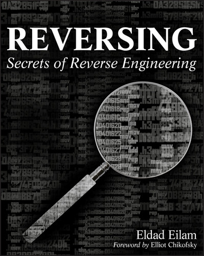 Reversing: Secrets of Reverse Engineering book cover by Eldad Eilam