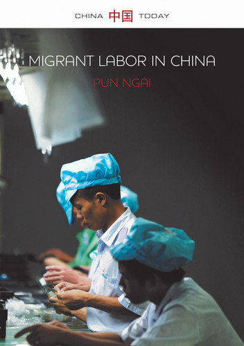 Migrant Labor in China (China Today) book cover by Pun Ngai