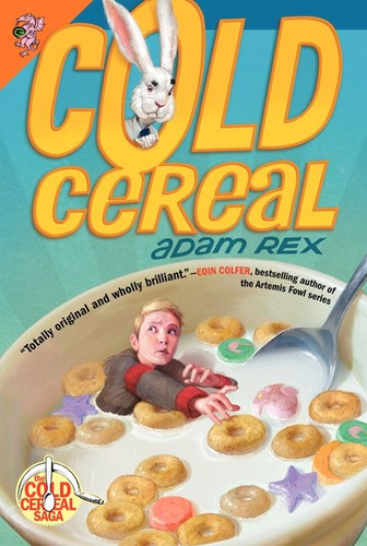 Cold Cereal (Cold Cereal Saga #1) book cover by Adam Rex