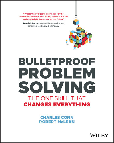 Bulletproof Problem Solving: The One Skill That Changes Everything book cover by Charles Conn, Robert McLean