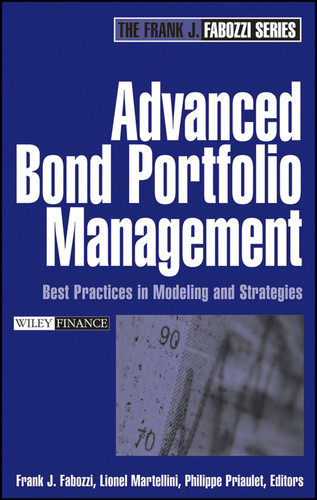 Advanced Bond Portfolio Management: Best Practices in Modeling and Strategies (Frank J. Fabozzi Series) book cover by 