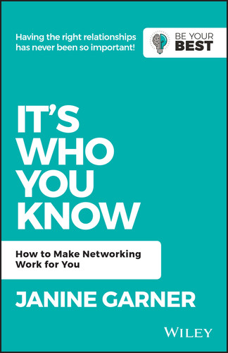It's Who You Know: How to Make Networking Work for You (Be Your Best) book cover by Janine Garner