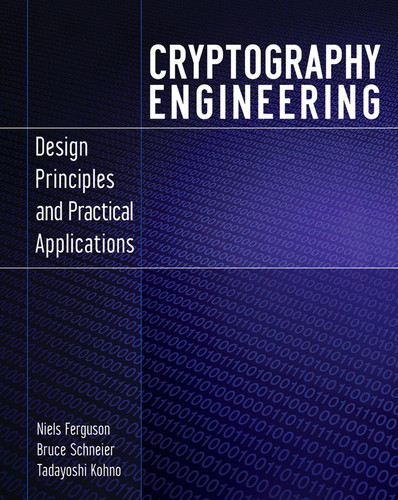 Cryptography Engineering: Design Principles and Practical Applications book cover by Niels Ferguson, Bruce Schneier, Tadayoshi Kohno