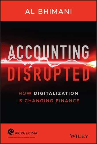 Accounting Disrupted: How Digitalization Is Changing Finance book cover by Al Bhimani