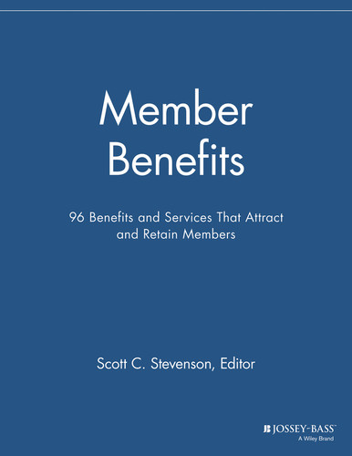 Member Benefits: 96 Benefits and Services That Attract and Retain Members (The Membership Management Report) book cover by 