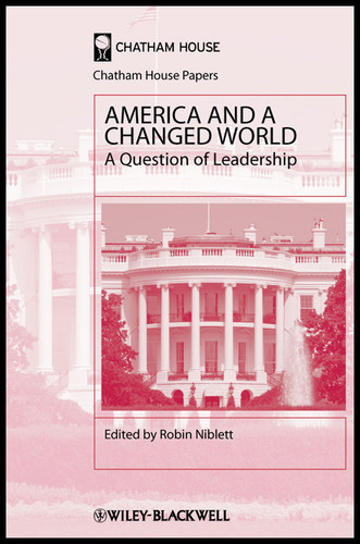 America and a Changed World: A Question of Leadership (Chatham House Papers) book cover by 
