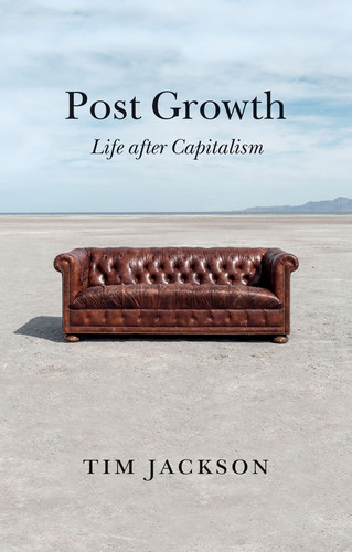 Post Growth: Life after Capitalism book cover by Tim Jackson