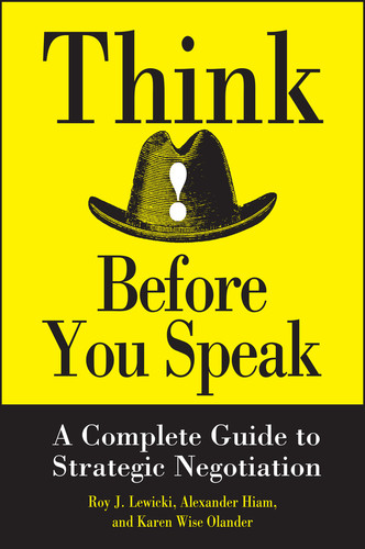 Think Before You Speak: A Complete Guide to Strategic Negotiation book cover by Roy J. Lewicki, Alexander Hiam, Karen Wise Olander