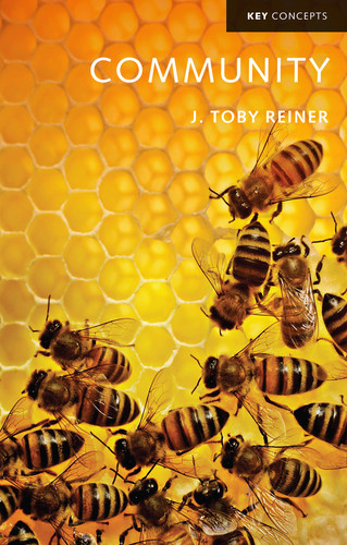 Community (Key Concepts) book cover by J. Toby Reiner