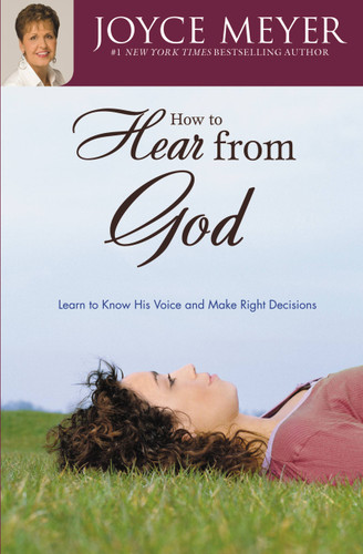 How to Hear from God: Learn to Know His Voice and Make Right Decisions book cover by Joyce Meyer