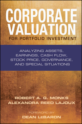 Corporate Valuation for Portfolio Investment: Analyzing Assets, Earnings, Cash Flow, Stock Price, Governance, and Special Situations (Bloomberg Financial) book cover by Robert A. G. Monks, Alexandra Reed Lajoux