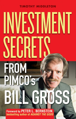 Investment Secrets from PIMCO's Bill Gross book cover by Timothy Middleton