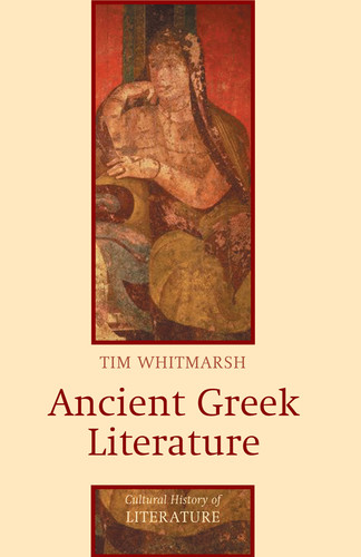 Ancient Greek Literature (Cultural History of Literature) book cover by Tim Whitmarsh