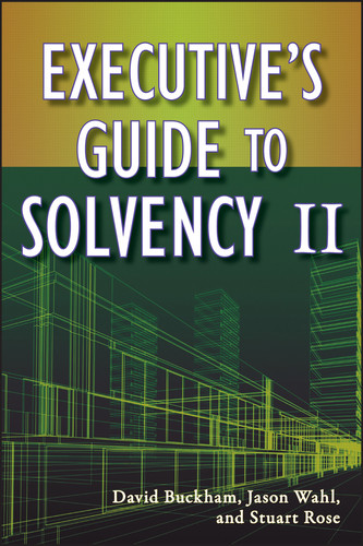 Executive's Guide to Solvency II (Wiley and SAS Business Series) book cover by David Buckham, Jason Wahl, Stuart Rose