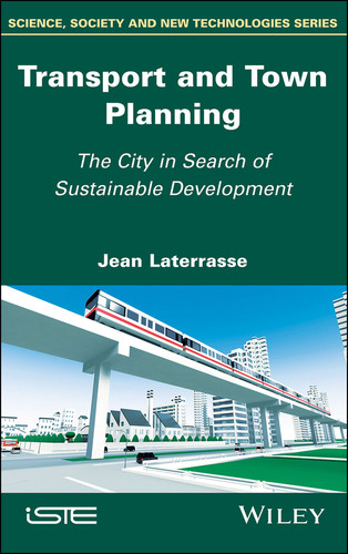 Transport and Town Planning: The City in Search of Sustainable Development book cover by Jean Laterrasse