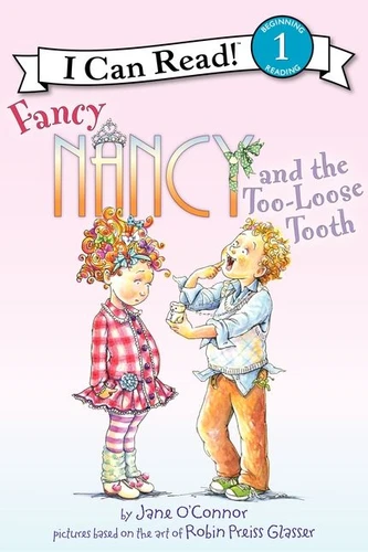Fancy Nancy and the Too-Loose Tooth (I Can Read Level 1) book cover by Jane O'Connor