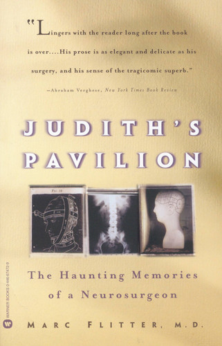 Judith's Pavilion: The Haunting Memories of a Neurosurgeon book cover by Marc Flitter