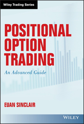 Positional Option Trading: An Advanced Guide (Wiley Trading) book cover by Euan Sinclair