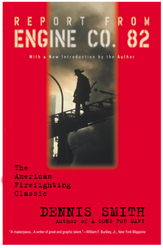 Report from Engine Co. 82 book cover by Dennis Smith
