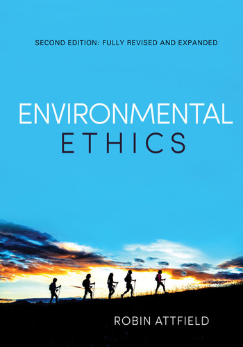 Environmental Ethics: An Overview for the Twenty-First Century book cover by Robin Attfield