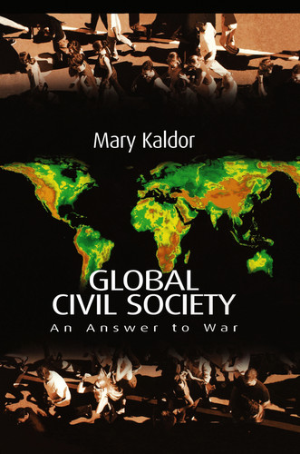Global Civil Society: An Answer to War book cover by Mary Kaldor