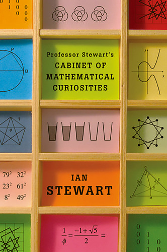 Professor Stewart's Cabinet of Mathematical Curiosities book cover by Ian Stewart