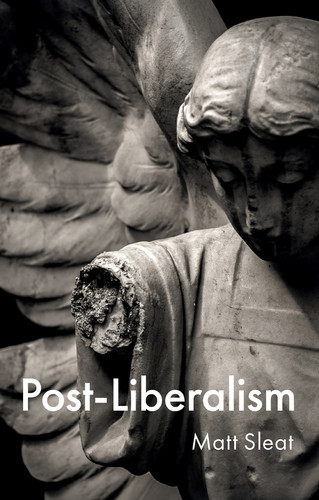 Post-Liberalism book cover by Matt Sleat