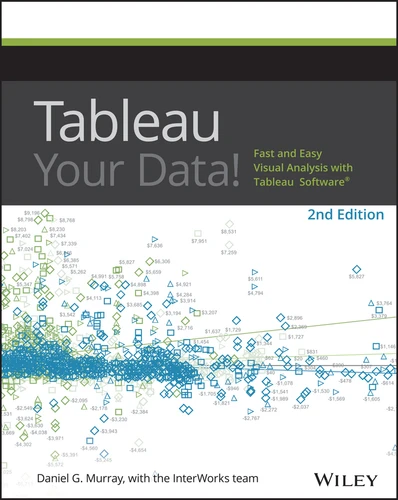 Tableau Your Data!: Fast and Easy Visual Analysis with Tableau Software book cover by Daniel G. Murray