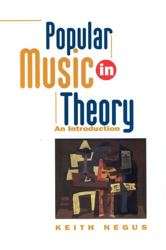 Popular Music in Theory: An Introduction book cover by Keith Negus