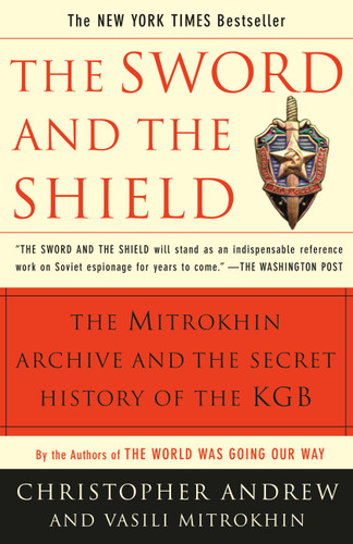 The Sword and the Shield: The Mitrokhin Archive and the Secret History of the KGB book cover by Christopher Andrew, Vasili Mitrokhin