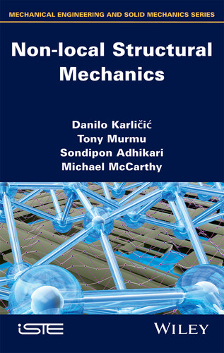 Non-local Structural Mechanics book cover by Danilo Karlicic, Tony Murmu, Sondipon Adhikari, Michael McCarthy