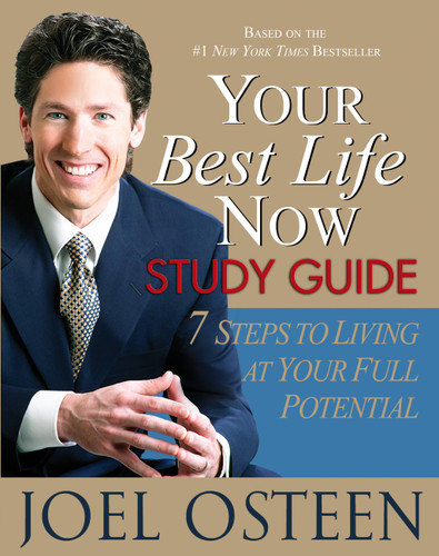 Your Best Life Now Study Guide: 7 Steps to Living at Your Full Potential book cover by Joel Osteen