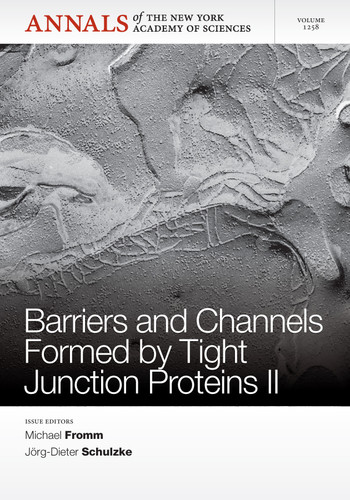 Barriers and Channels Formed by Tight Junction Proteins II, Volume 1258 (Annals of the New York Academy of Sciences) book cover by 