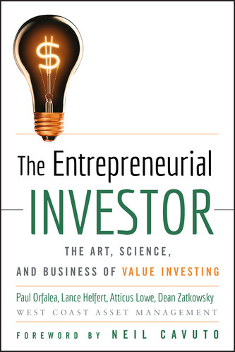The Entrepreneurial Investor: The Art, Science, and Business of Value Investing book cover by Paul Orfalea, Lance Helfert, Atticus Lowe, Dean Zatkowsky