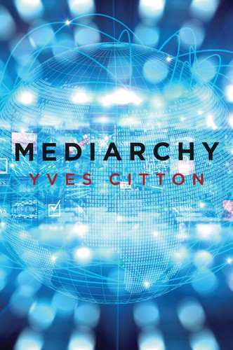 Mediarchy book cover by Yves Citton