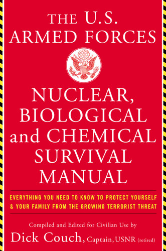 U.S. Armed Forces Nuclear, Biological And Chemical Survival Manual book cover by Dick Couch