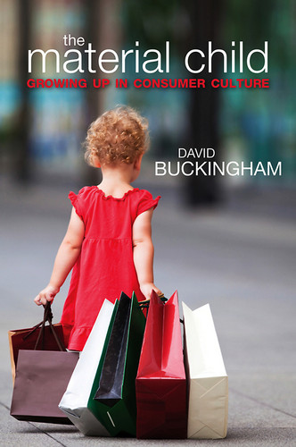 The Material Child: Growing up in Consumer Culture book cover by David Buckingham