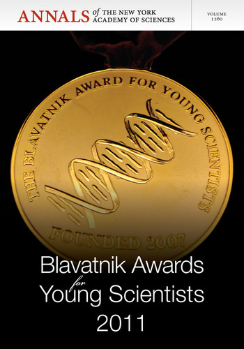 Blavatnik Awards for Young Scientists 2011, Volume 1260 (Annals of the New York Academy of Sciences) book cover by 